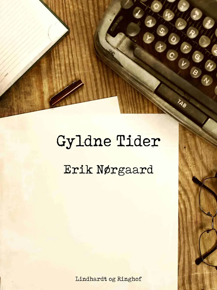 Gyldne tider af Erik Nørgaard