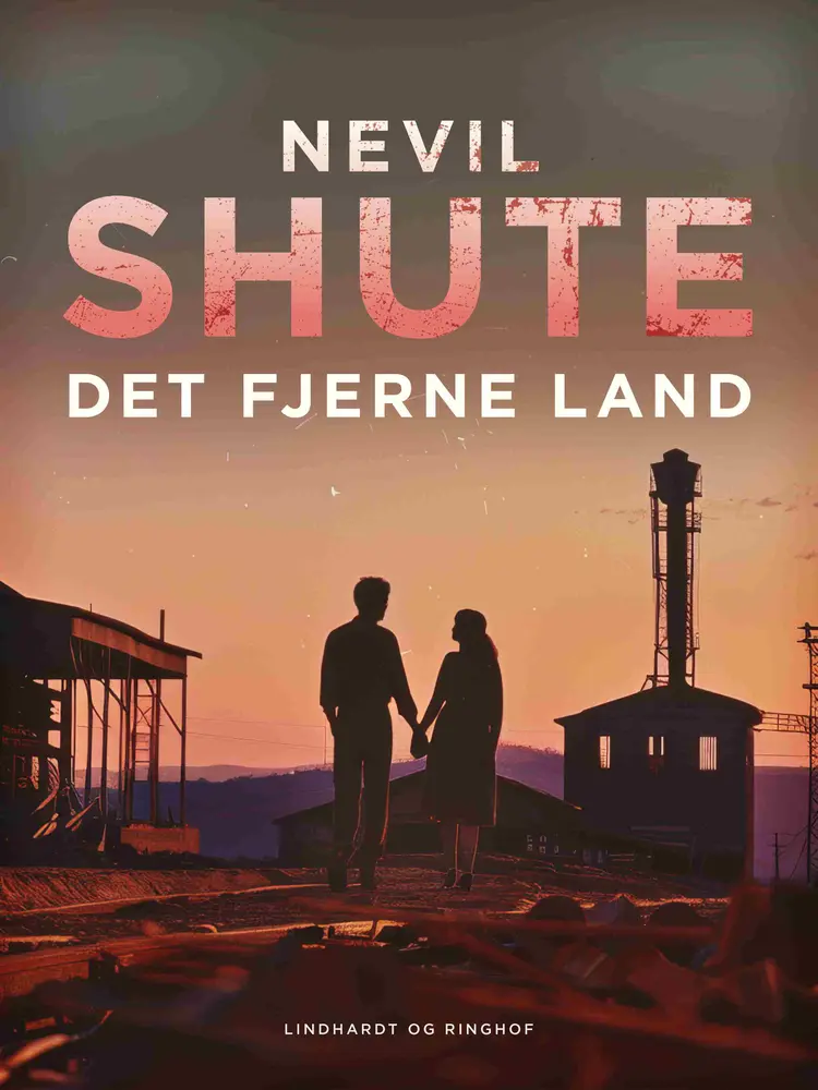 Det fjerne land af Nevil Shute