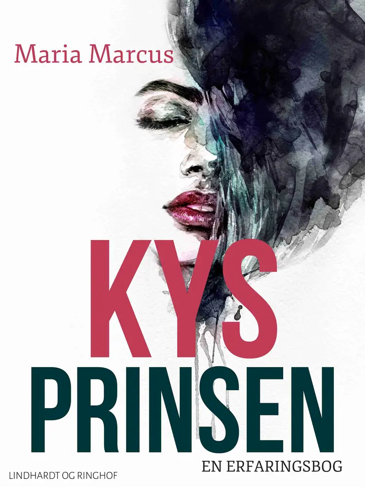 Kys prinsen. En erfaringsbog af Maria Marcus