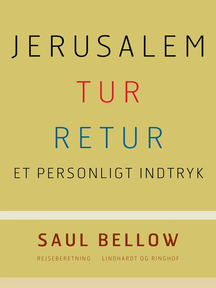 Jerusalem tur-retur af Saul Bellow