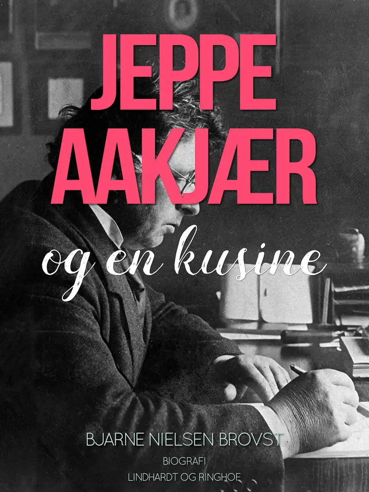 Jeppe Aakjær og en kusine af Bjarne Nielsen Brovst