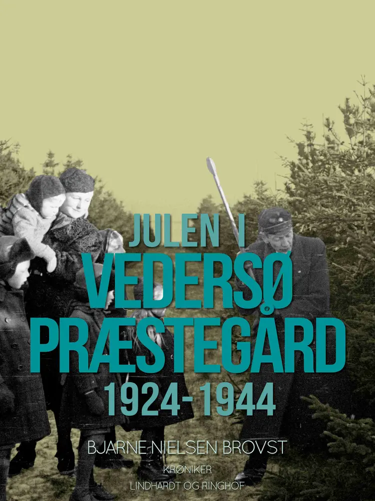 Julen i Vedersø Præstegård 1924-1944 af Bjarne Nielsen Brovst