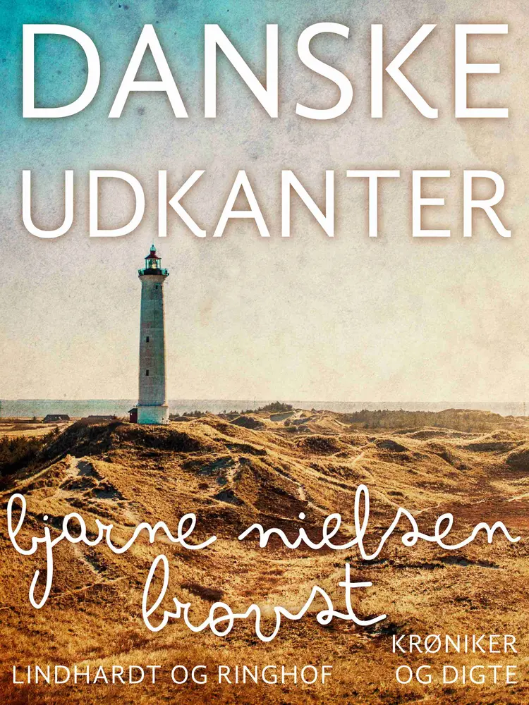 Danske udkanter af Bjarne Nielsen Brovst