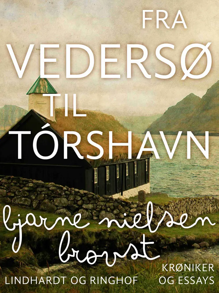 Fra Vedersø til Tórshavn af Bjarne Nielsen Brovst