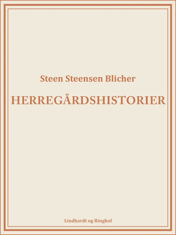 Herregårdshistorier af Steen Steensen Blicher