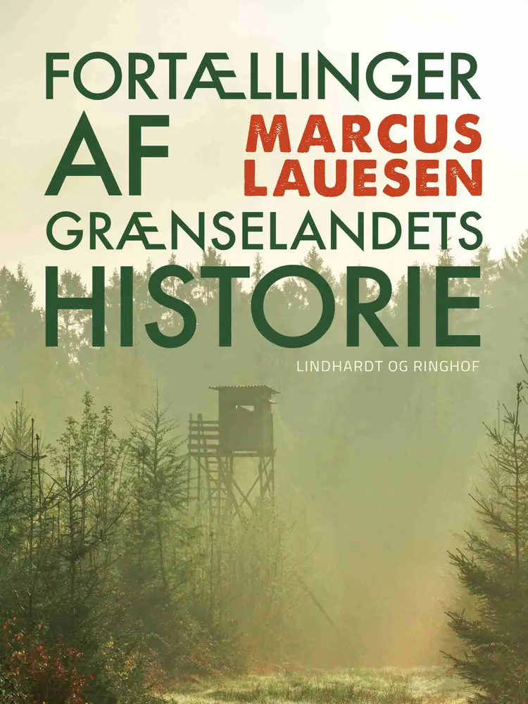Fortællinger af grænselandets historie af Marcus Lauesen