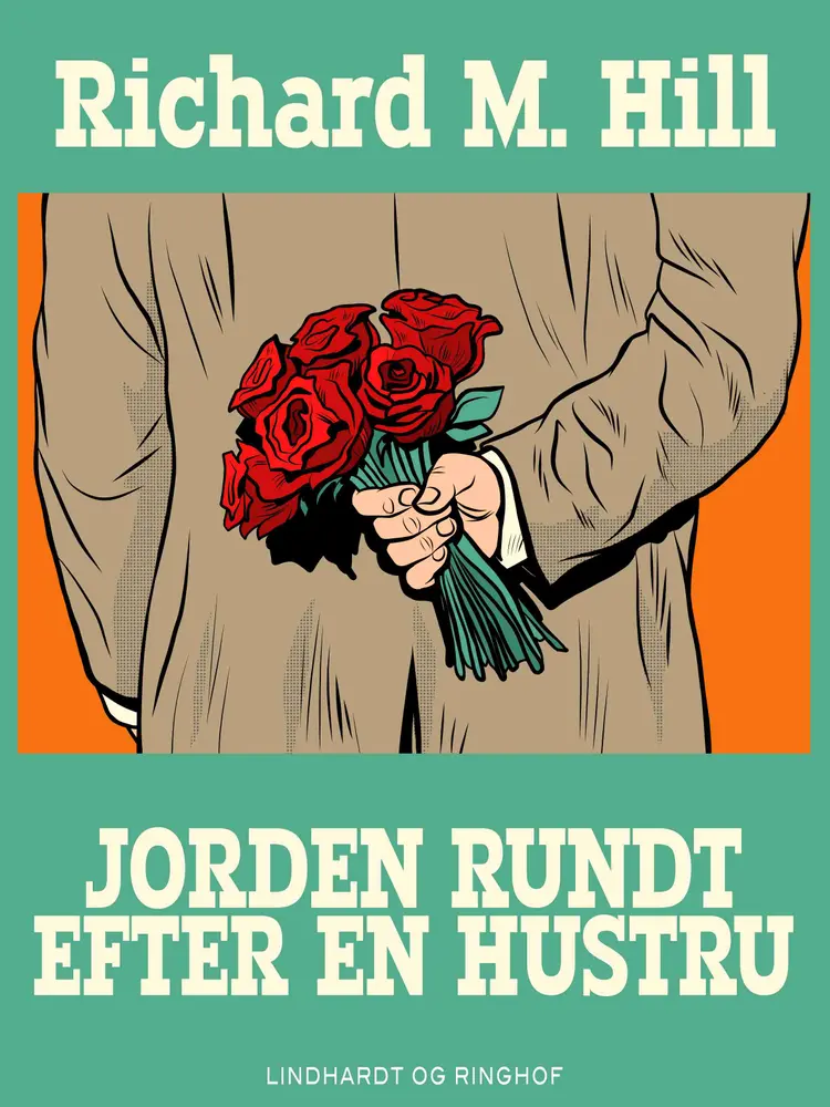 Jorden rundt efter en hustru af Richard M. Hill