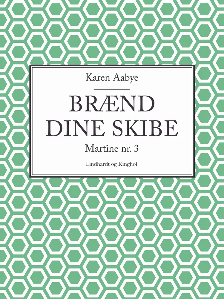 Brænd dine skibe af Karen Aabye