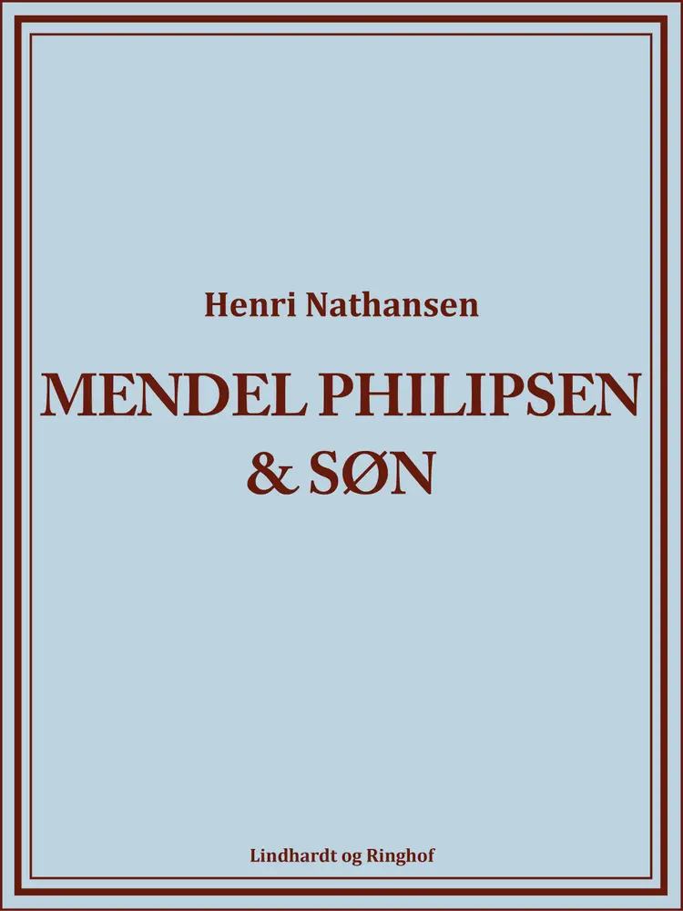 Mendel Philipsen & Søn af Henri Nathansen