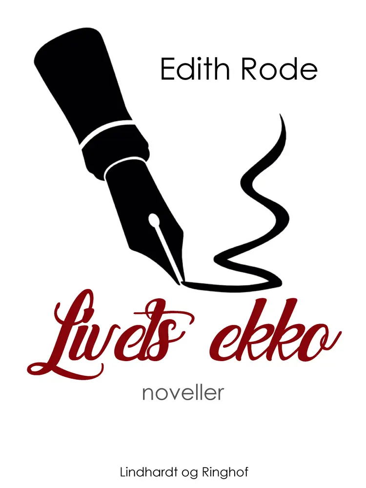 Livets ekko af Edith Rode