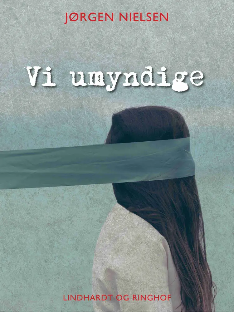 Vi umyndige af Jørgen Nielsen