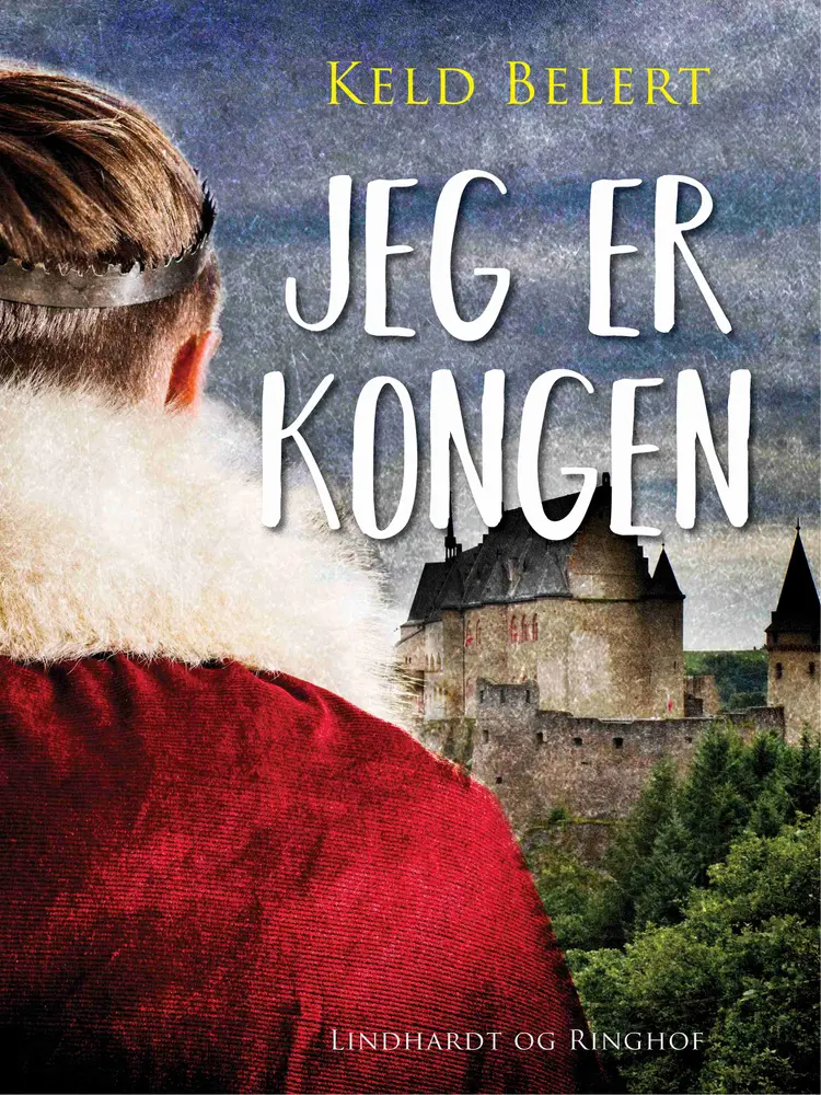 Jeg er kongen af Keld Belert