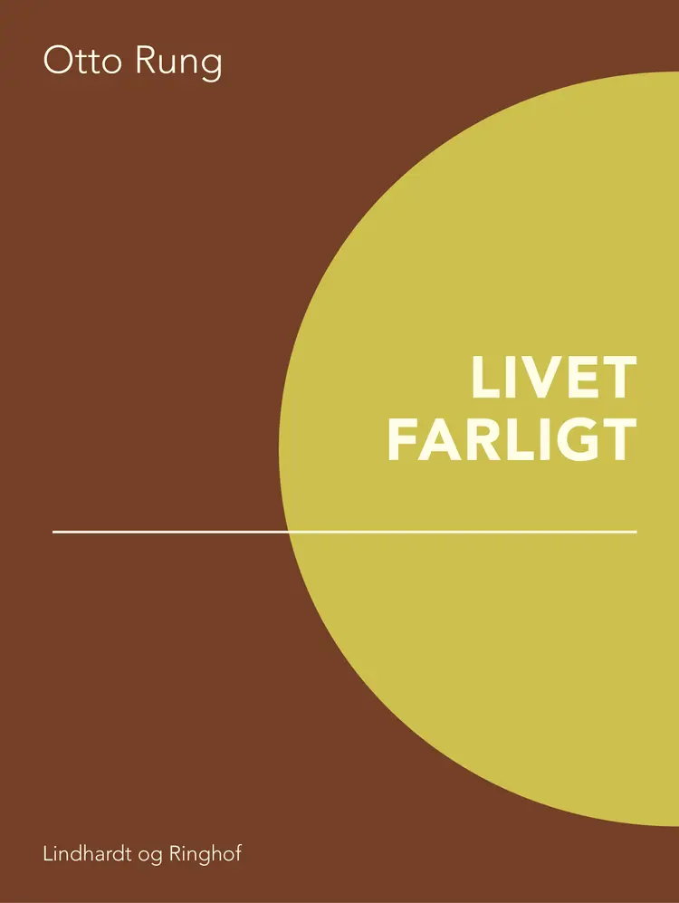 Livet farligt af Kim N. Jensen