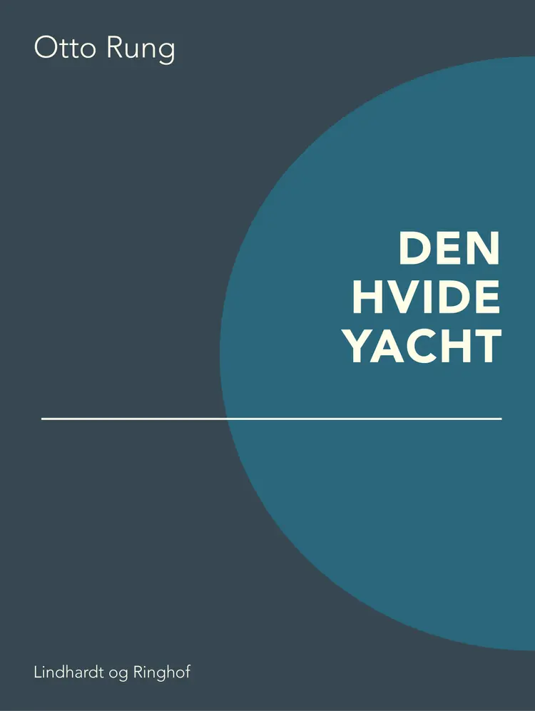 Den hvide yacht af Otto Rung