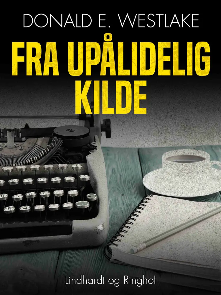 Fra upålidelig kilde af Donald E. Westlake