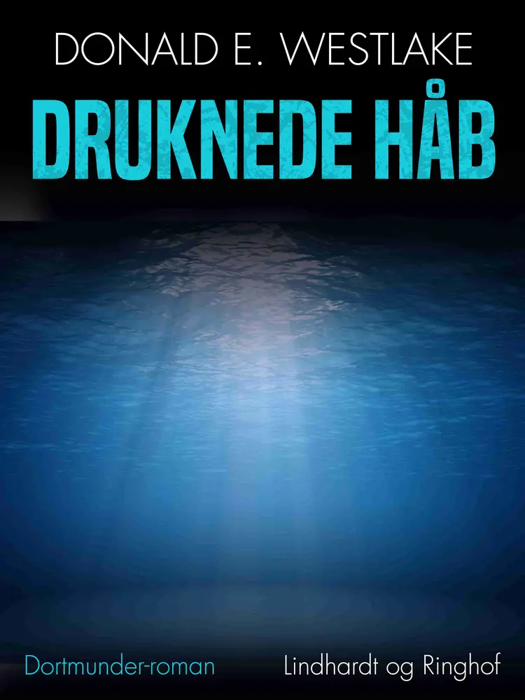 Druknede håb af Donald E. Westlake
