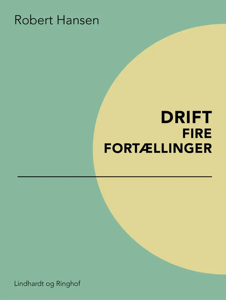 Drift: Fire fortællinger af Robert Hansen