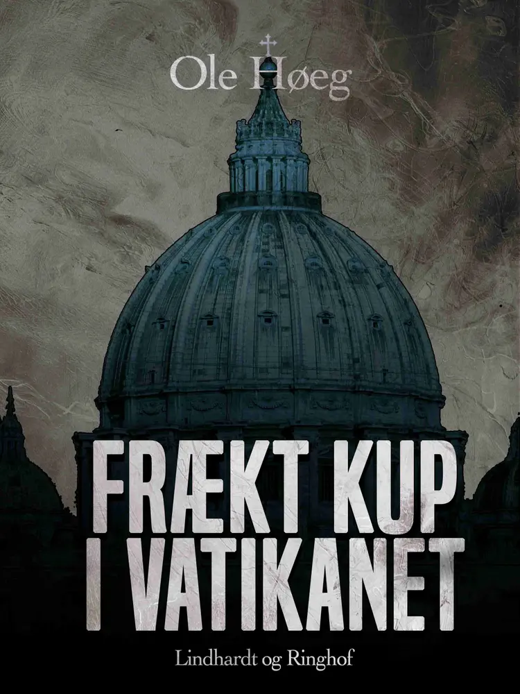 Frækt kup i Vatikanet af Ole Høeg