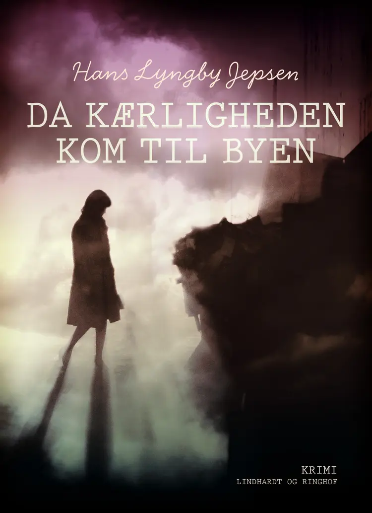 Da kærligheden kom til byen af Hans Lyngby Jepsen