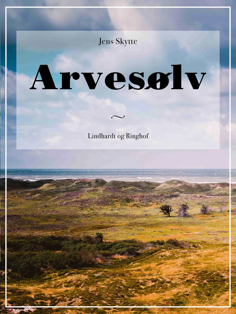 Arvesølv af Jens Skytte