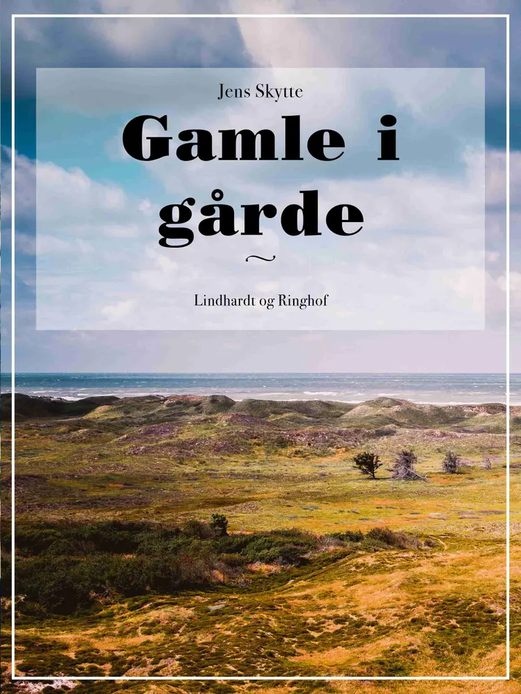 Gamle i gårde af Jens Skytte