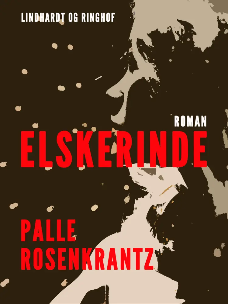 Elskerinde af Palle Adam Vilhelm Rosenkrantz