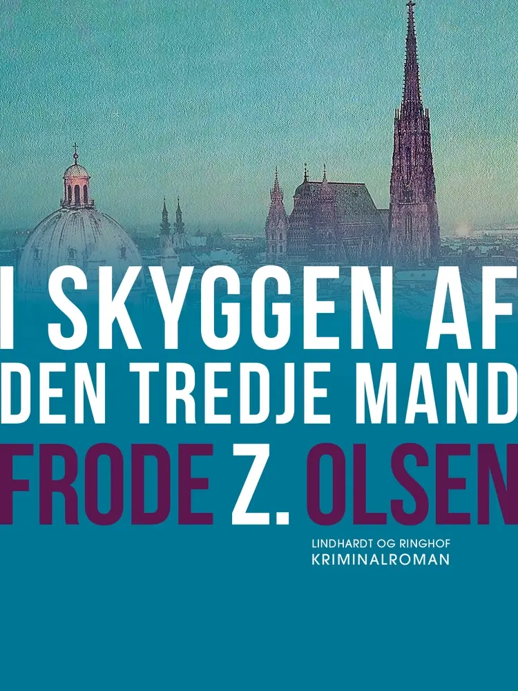 I skyggen af den tredje mand af Frode Z. Olsen