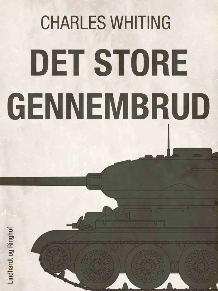 Det store gennembrud af Charles Whiting