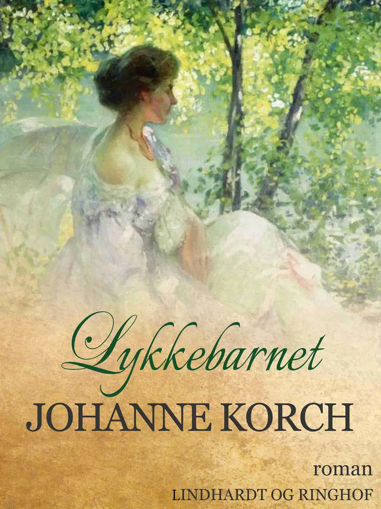 Lykkebarnet af Johanne Korch
