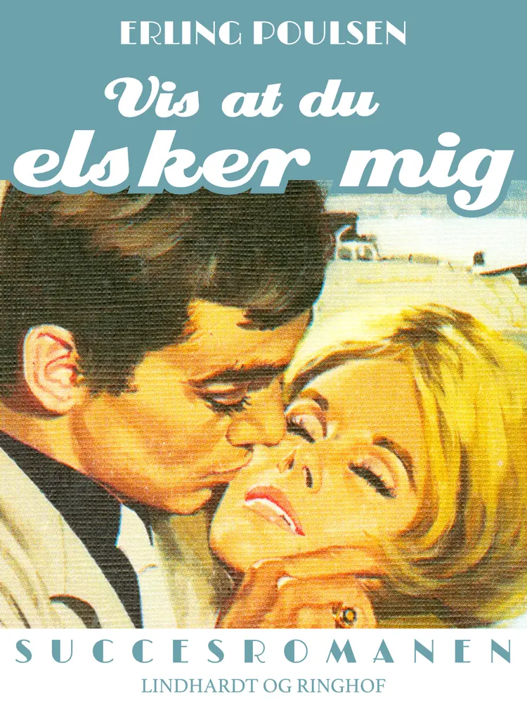 Vis at du elsker mig af Erling Poulsen