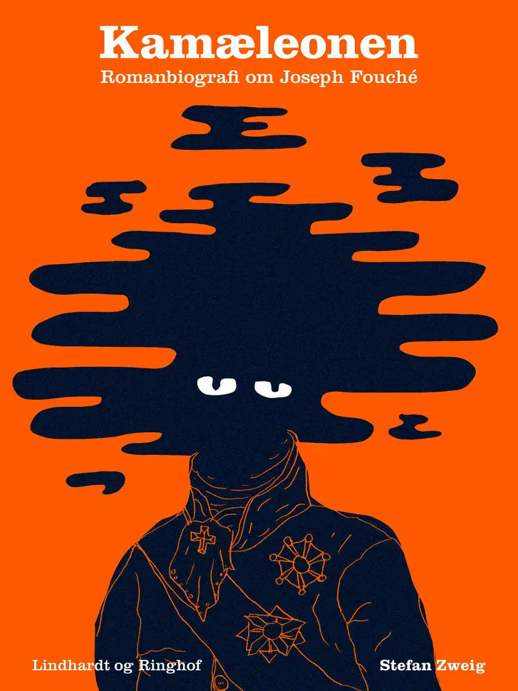 Kamæleonen. Romanbiografi om Joseph Fouché af Stefan Zweig