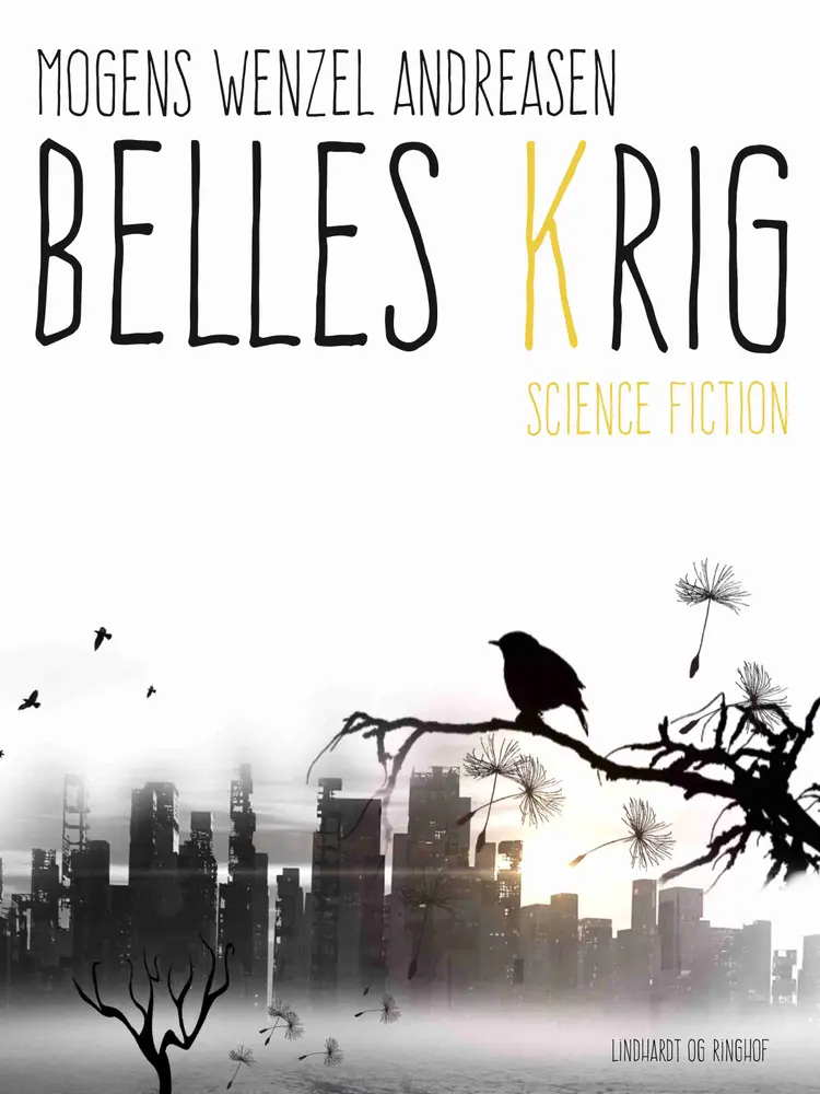 Belles krig af Mogens Wenzel Andreasen