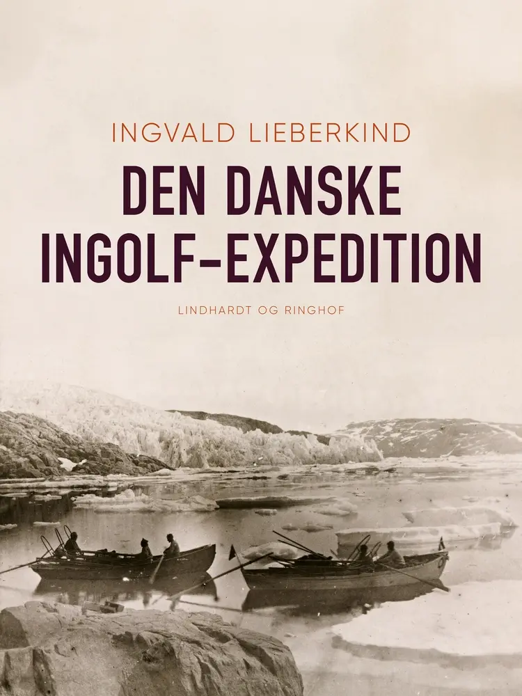 Den danske Ingolf-Expedition af Ingvald Lieberkind