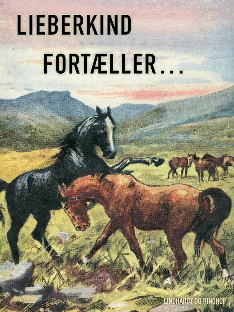 Lieberkind fortæller... (bind 1) af Ingvald Lieberkind