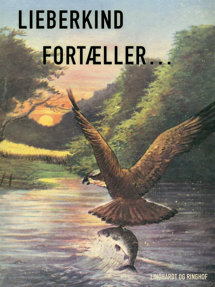 Lieberkind fortæller... (bind 2) af Ingvald Lieberkind