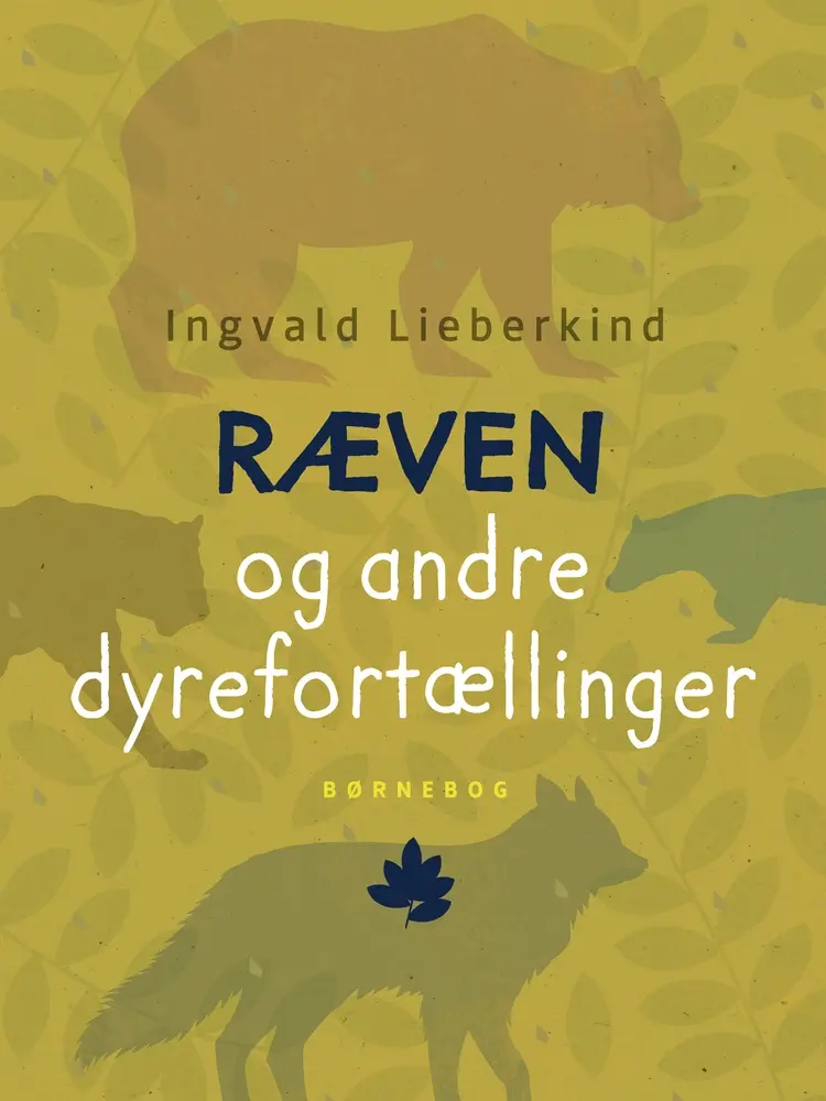 Ræven og andre dyrefortællinger af Ingvald Lieberkind