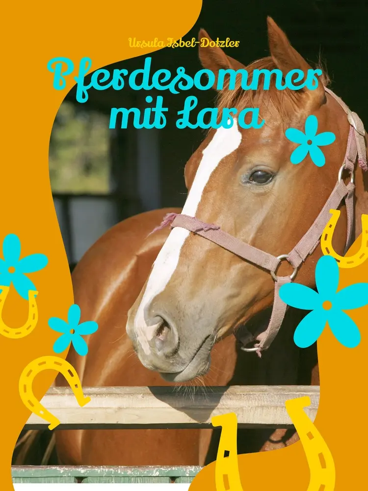 Pferdesommer mit Lara af Ursula Isbel Dotzler