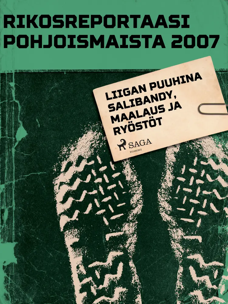Liigan puuhina salibandy, maalaus ja ryöstöt af Eri Tekijöitä