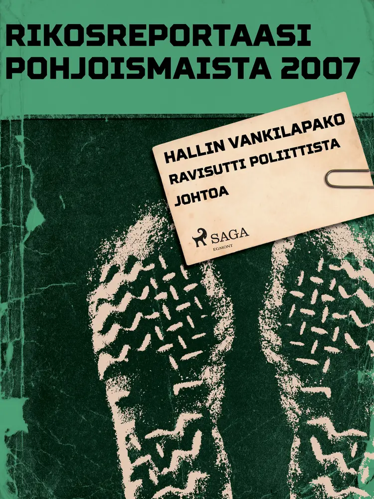 Hallin vankilapako ravisutti poliittista johtoa af Eri Tekijöitä