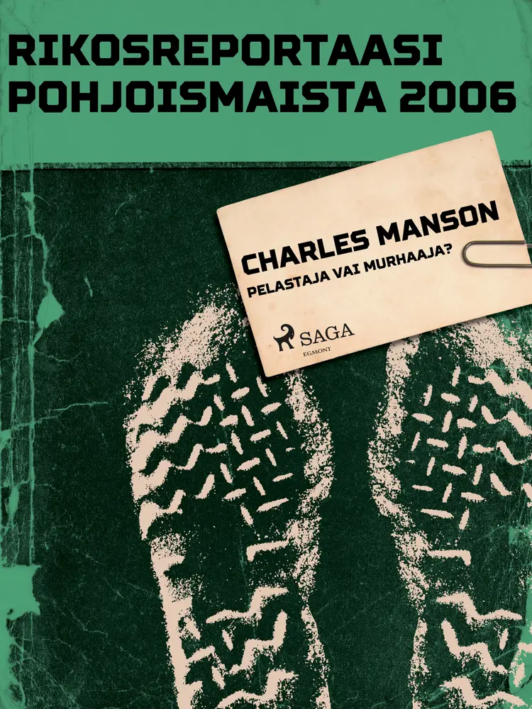 Charles Manson - pelastaja vai murhaaja? af Eri Tekijöitä