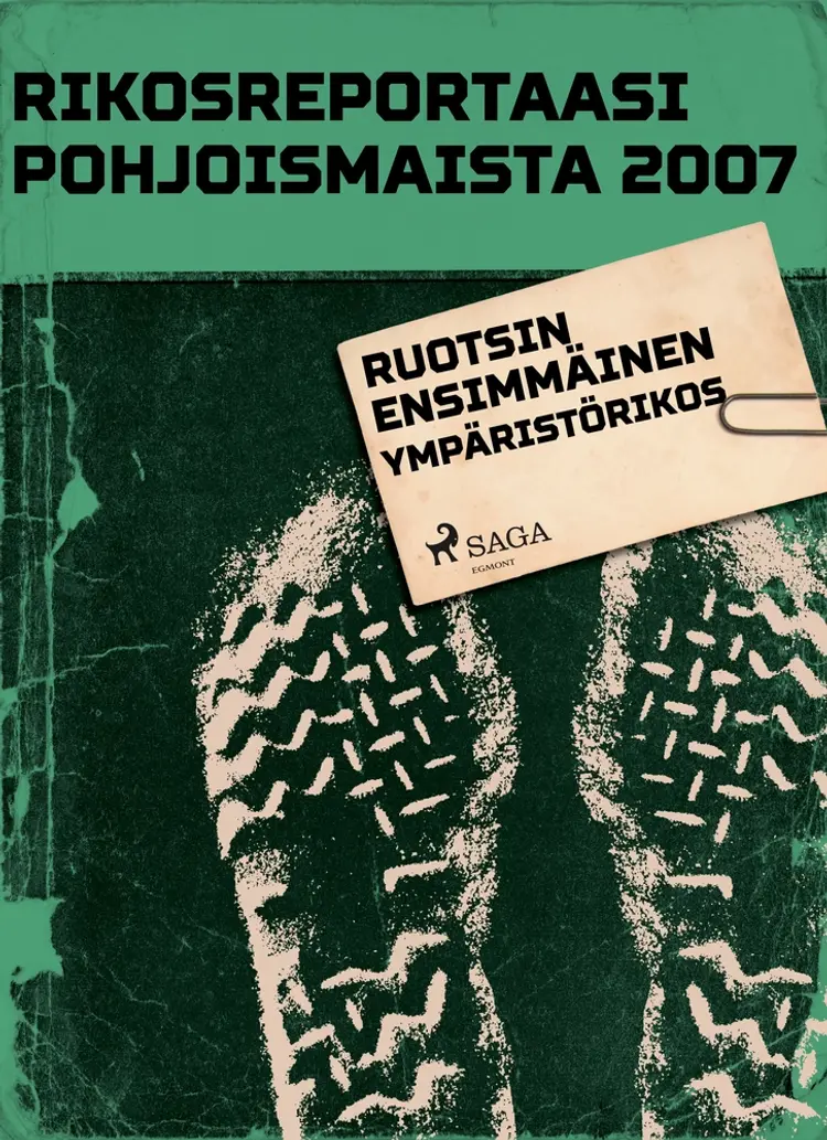 Ruotsin ensimmäinen ympäristörikos af Eri Tekijöitä