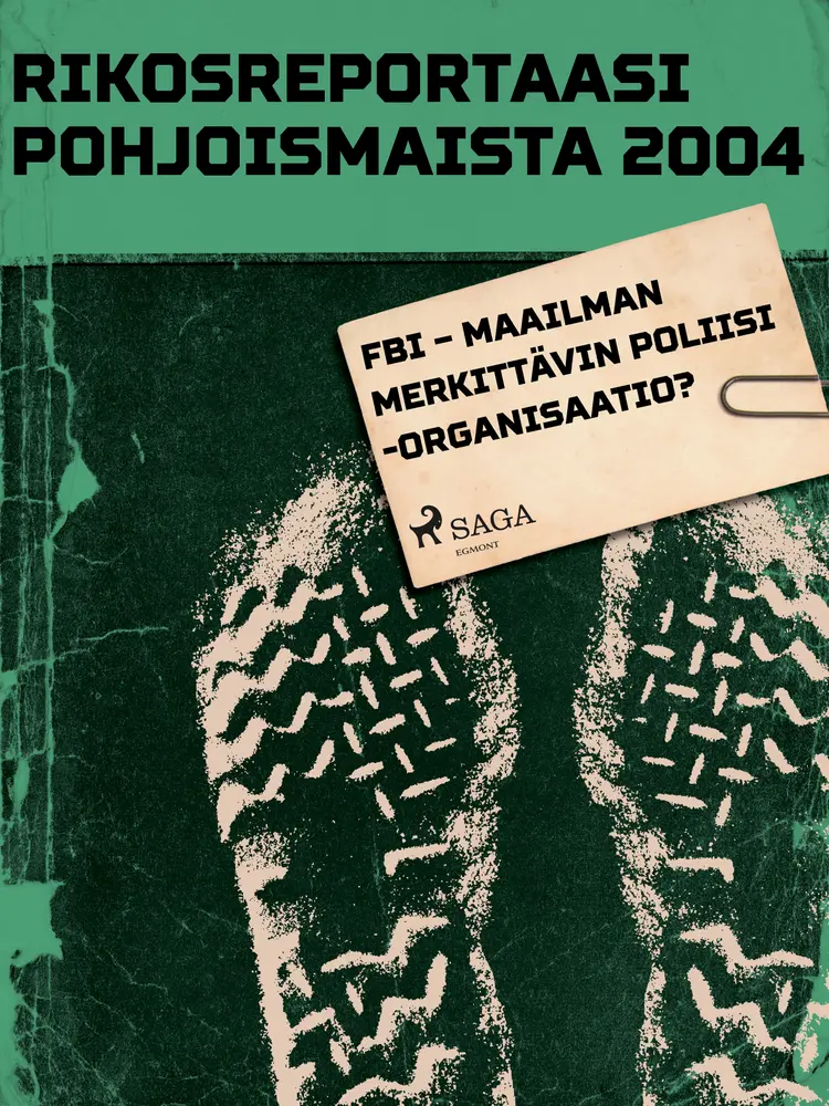 FBI - maailman merkittävin poliisiorganisaatio? af Eri Tekijöitä