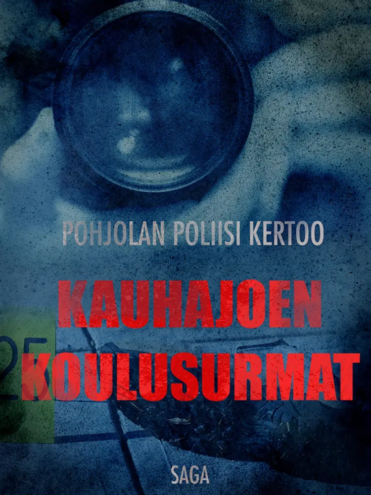 Kauhajoen koulusurmat af Eri Tekijöitä