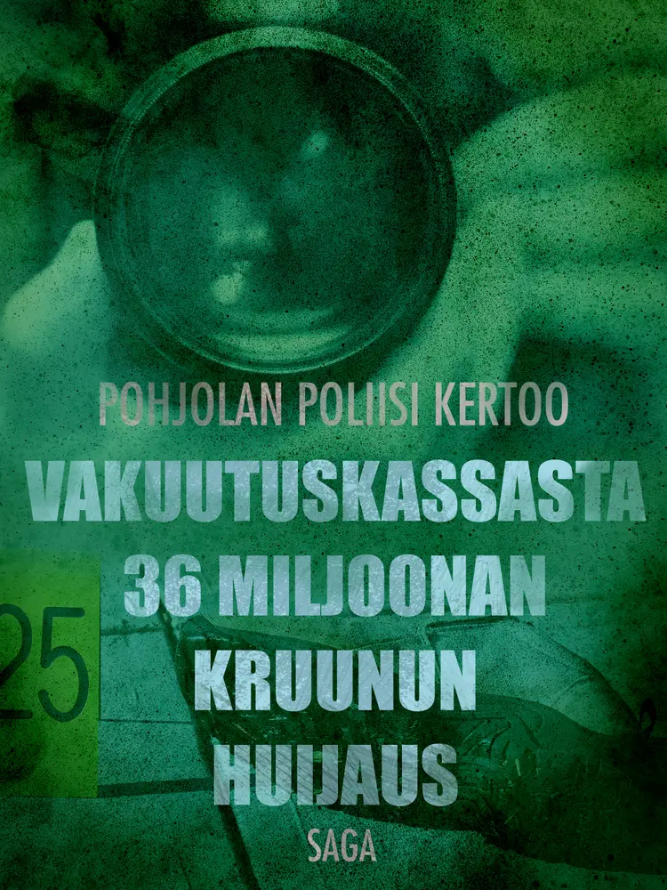 Vakuutuskassasta 36 miljoonan kruunun huijaus af Eri Tekijöitä