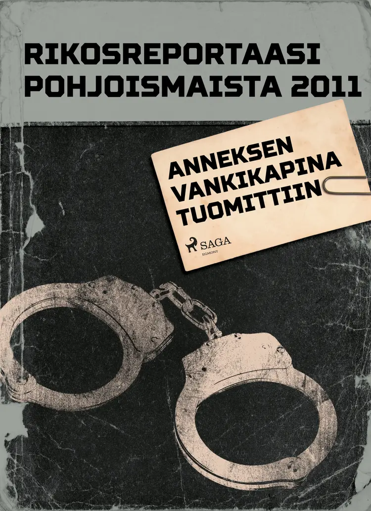 Anneksen vankikapina af Eri Tekijöitä