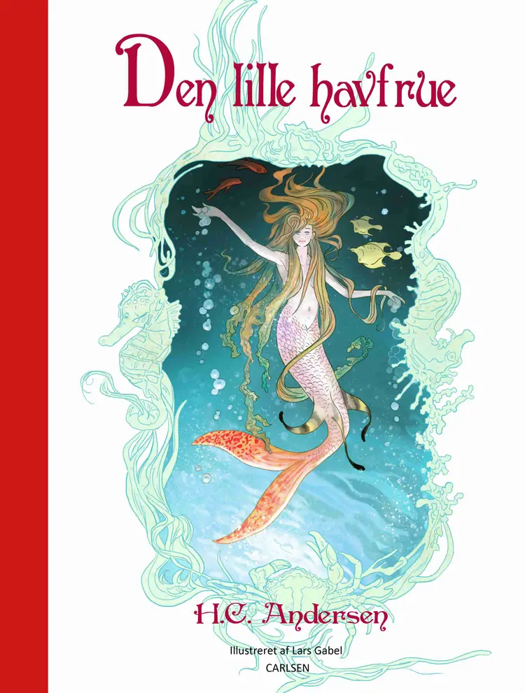 Den lille havfrue (illustreret af Lars Gabel) af H.C. Andersen