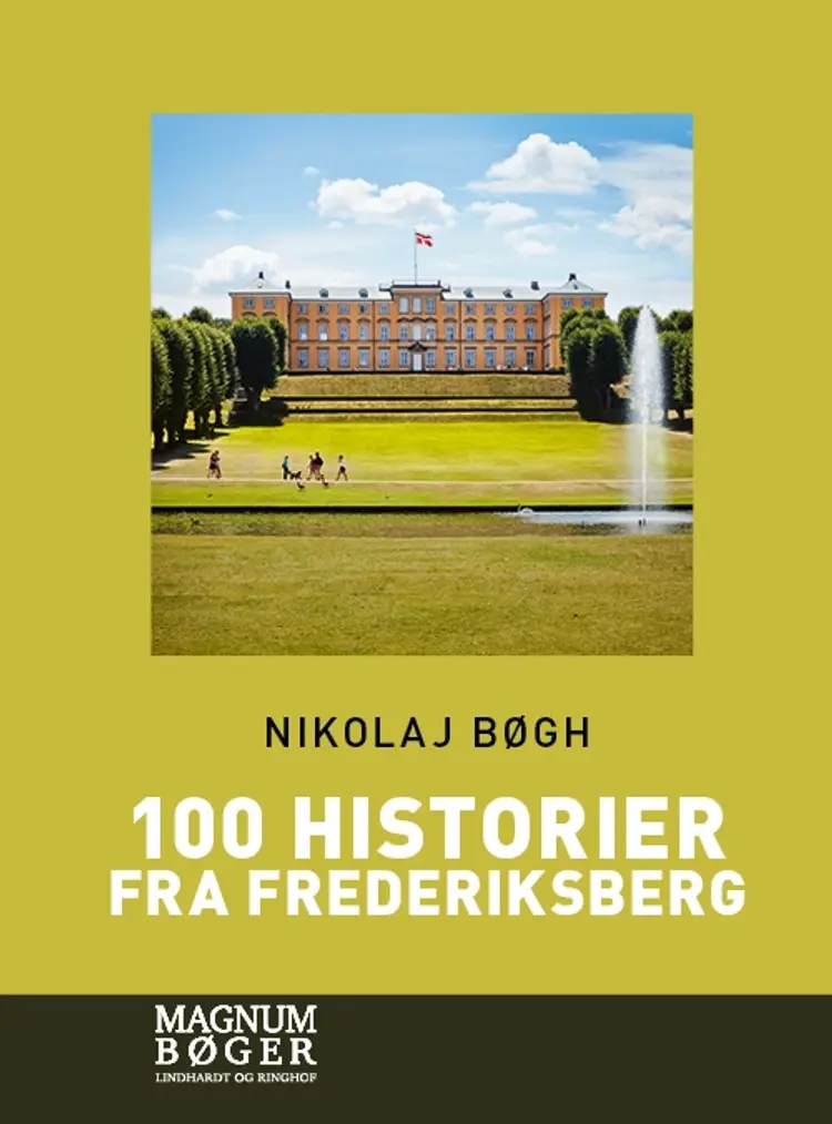 100 historier fra Frederiksberg af Nikolaj Bøgh