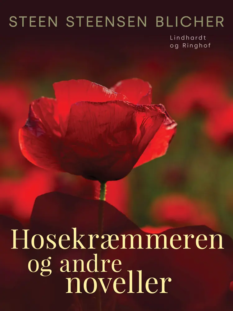 Hosekræmmeren og andre noveller af Steen Steensen Blicher