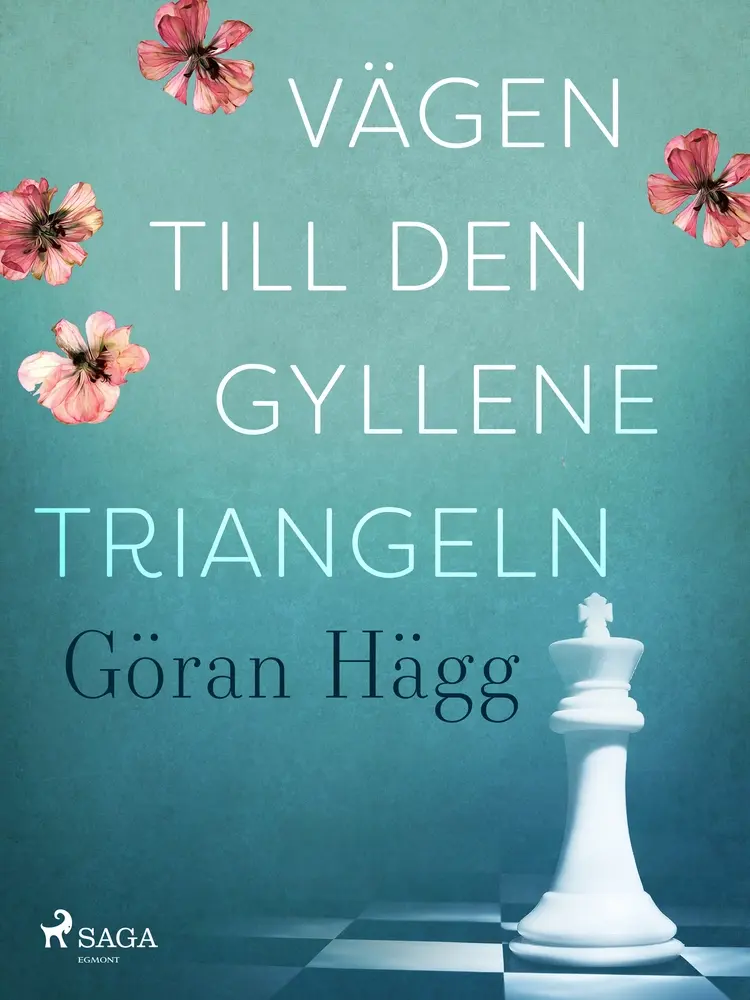 Vägen till den gyllene triangeln af Göran Hägg