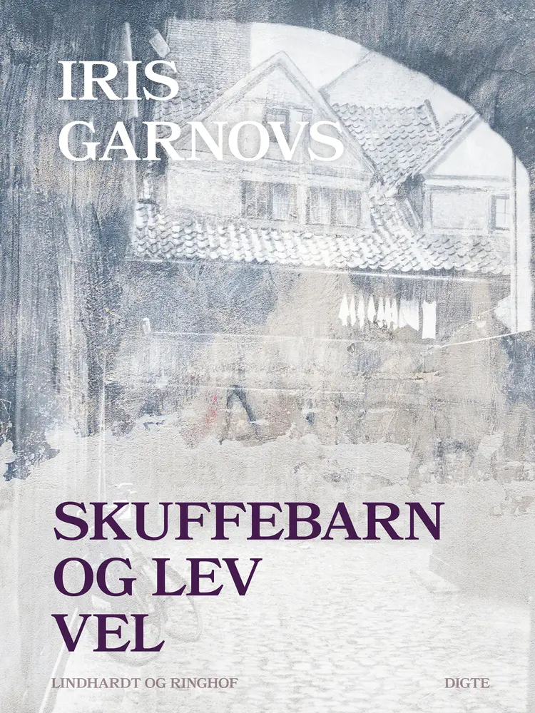 Skuffebarn og Lev vel af Iris Garnov